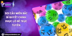 Soi Cầu Miền Bắc Bí Quyết Chinh Phục Lô Đề Trực Tuyến